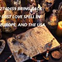 🙏 Call-⭅【+27672740459】⭆Come Back To Me Spell௹#)) Super Powerful Spell Bring Back Lost Lover۝۝۝© In 24 Hours In USA, Canada, South Africa, Australia.